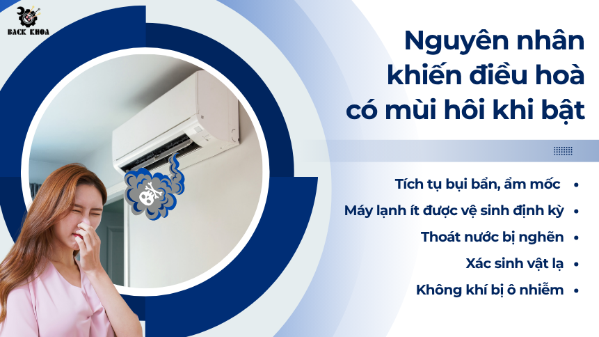 Nguyên nhân khiến điều hoà có mùi hôi khi bật