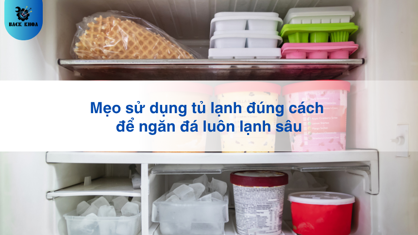 Mẹo sử dụng tủ lạnh đúng cách