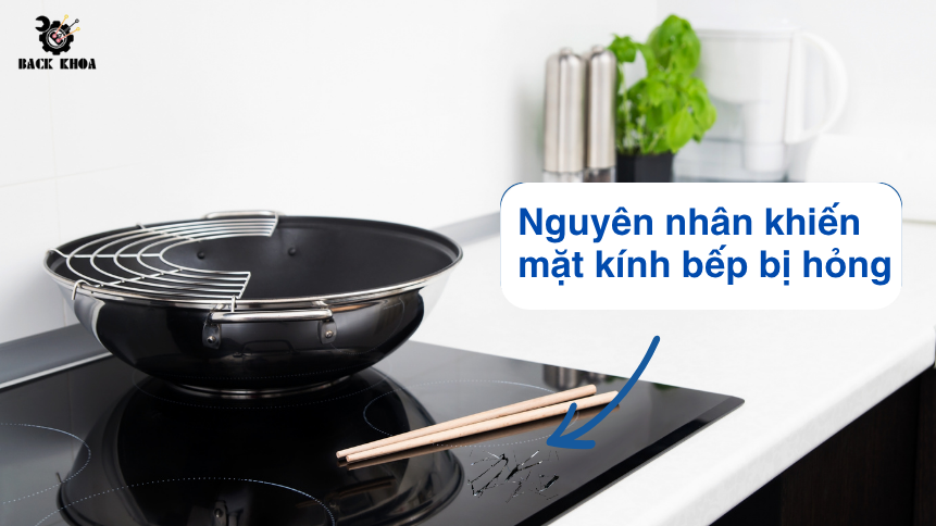 Nguyên nhân khiến mặt kính bếp bị hỏng