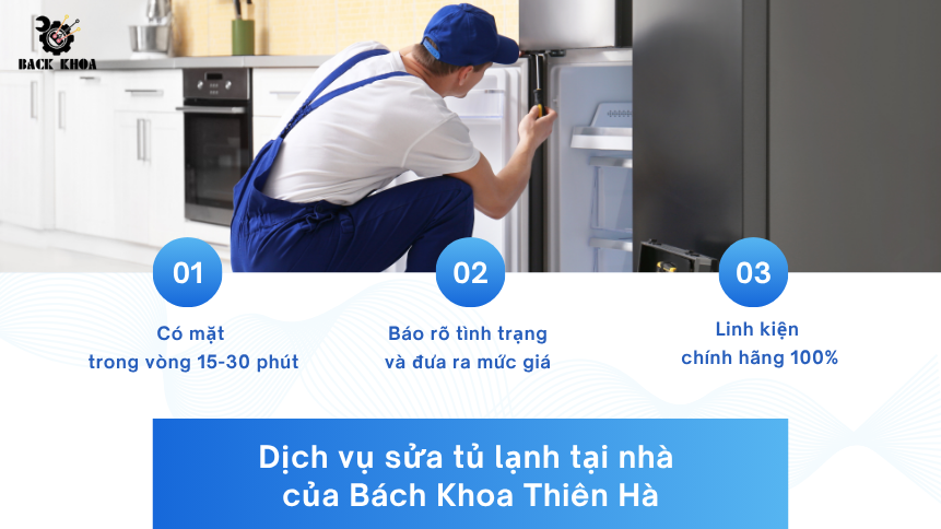 Dịch vụ sửa tủ lạnh tại nhà của Bách Khoa Thiên Hà