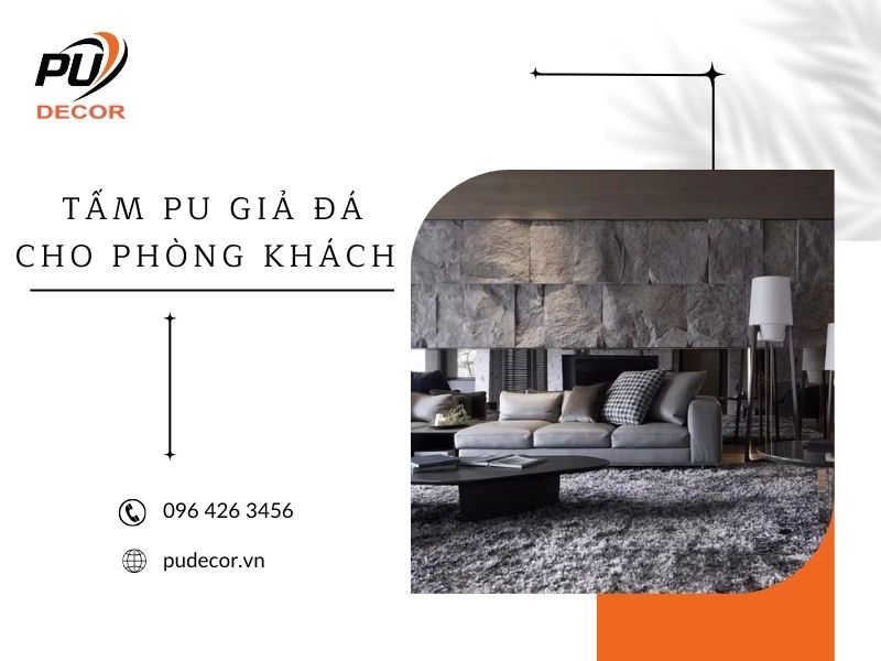 Tấm PU giả đá cho phòng khách