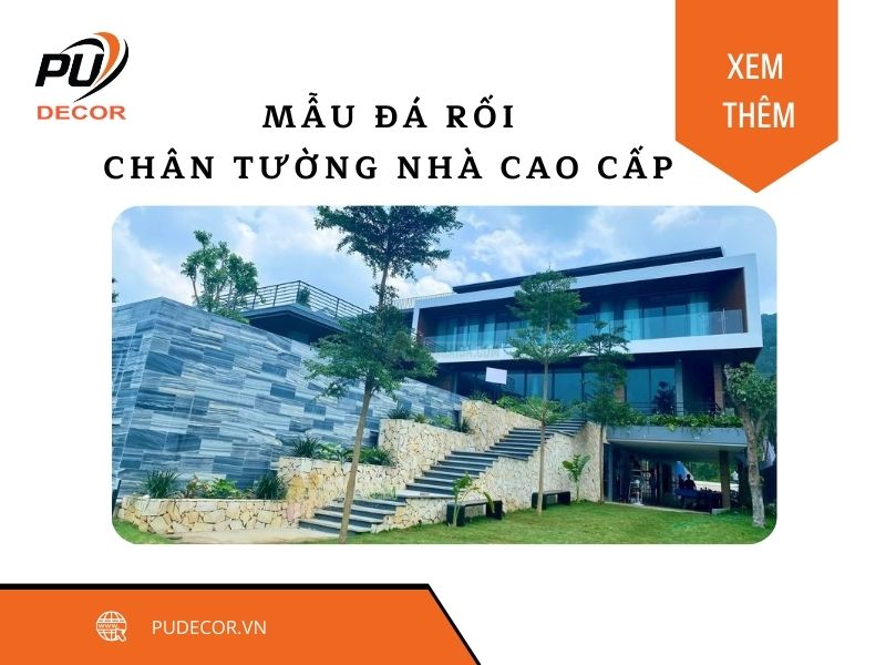 Các mẫu đá rối chân tường nhà cao cấp hiện nay