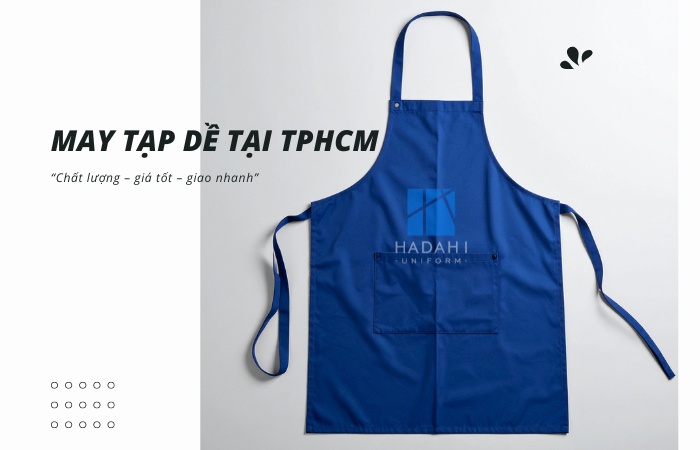 Nên chọn ai cho nhu cầu may tạp dề “chất lượng – giá tốt – giao nhanh”