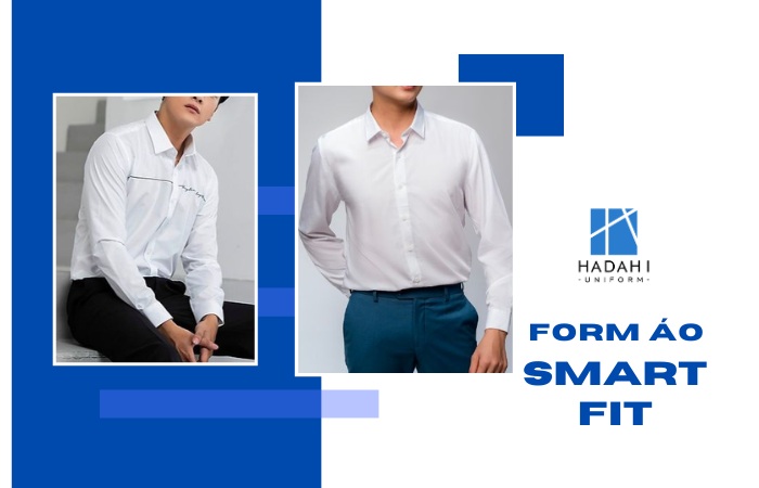 Form áo Smart Fit